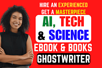 ghostwrite ai book, science or technology ebook ghost writer