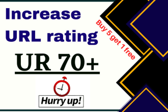 increase url rating ahrefs ur upto 70 plus