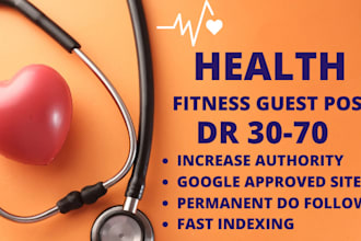 publish a guest post on high dr 30 health and fitness blog health tips post