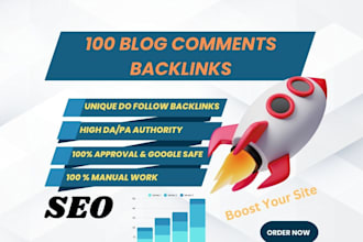 do 100 unique high quality dofollow blog comments backlinks