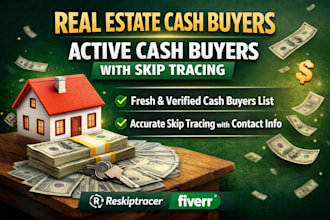 provide you cash buyer and active cash buyer list with skip tracing