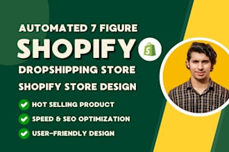 build an automated shopify dropshipping store or shopify website