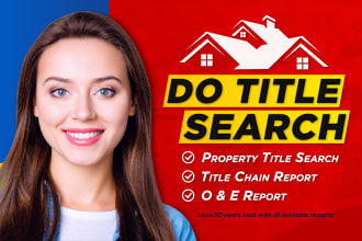 do property search, title report, chain of title report