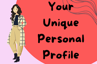 write a standout  unique personal profile that fit on you