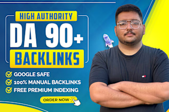 provide high da 90 plus dofollow SEO backlinks for google top rankings