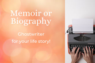 ghostwrite your biography to tell your life story