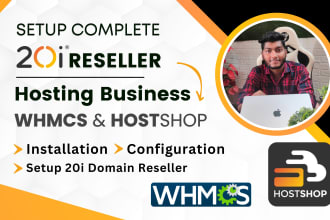 design and setup your 20i hosting reseller using whmcs or hostshop