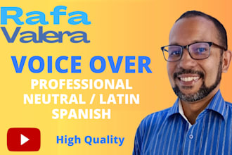 record a clear neutral latin spanish voice over for courses, videos and brands