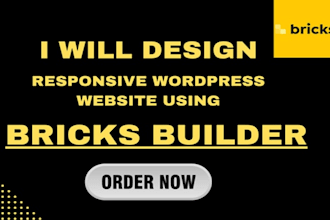 design responsive wordpress website using bricks builder