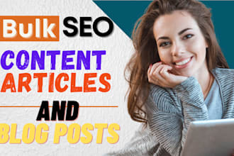 do bulk SEO blog post writing, article writing or content writing in 6 hrs