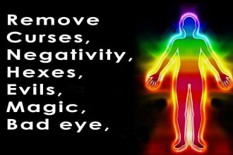 remove curses, negativity, hexes, evils, magic, bad eye, etc