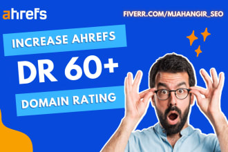 increase DR ahrefs domain rating 60 plus