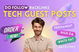 provide tech guest posts and do outreach related to your niche