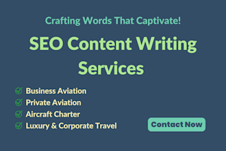 write engaging SEO business and private aviation blogs articles
