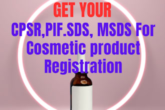 make cpsr, pif, msds, sds for cosmetic product registration