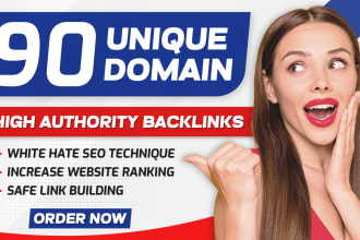 make 90 unique domain high authority SEO backlinks site