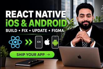 build your react native ios android app from figma fix bugs and updates