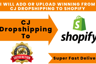 add,upload winning products from cj dropshipping to your shopify store