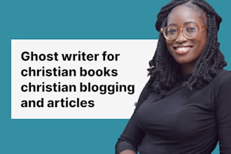 ghostwrite your christian books, blogging and articles