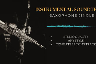 compose saxophone sountrack or jingle for you