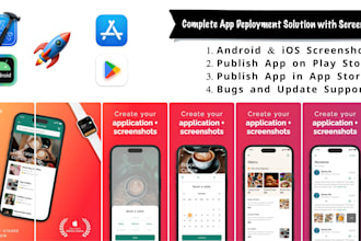 deploy app to android and ios with screenshots and bugs