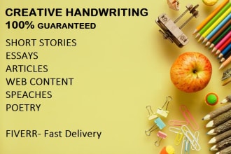 handwrite assignments, content, short stories and letters only in 1 hour