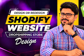 build, design or redesign shopify store, shopify website or dropshipping store