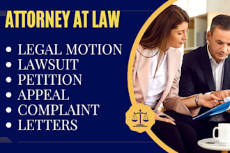 draft ready to file legal motion, lawsuit, petition, appeal, complaint, letters