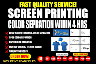 color separation for screen printing spot, pantone, cmyk within 3 hour