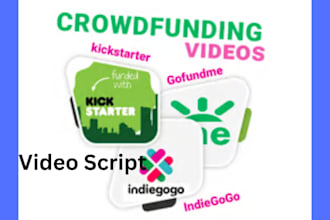 write crowdfunding campaign pitch and video script