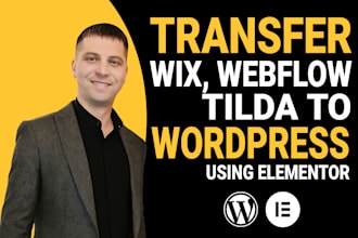 transfer wix, webflow, tilda to wordpress using elementor