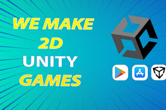 develop a complete 2d unity game for mobile, PC and webgl