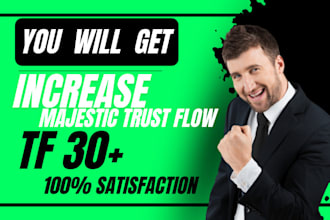 increase majestic trust flow tf 30 plus