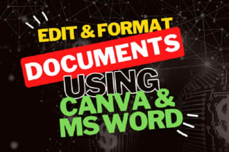 do work on editing and formatting documents