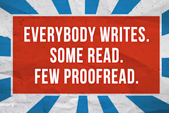 edit, proofread or rewrite anything written in english