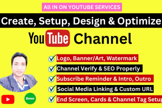 create and setup youtube channel with logo, banner, intro, outro, SEO