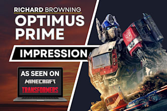 record a professional optimus prime voice impression