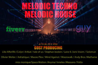 your afterlife melodic techno or house edm ghost producer