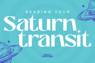 do reading for  your personalized saturn transit