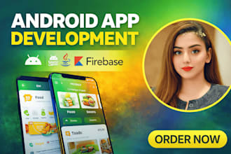 develop custom android app using java or kotlin in android studio