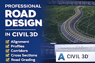 design road alignment, profile, and cross sections using civil 3d