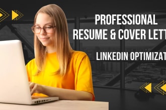 write and polish your resume or CV, cover letter, and optimize linkedin profile