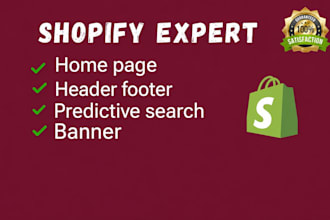 fix, edit redesign, develop your shopify header, footer,banner,predictive search