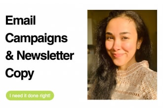 be your email copywriter for persuasive emails and engaging newsletters