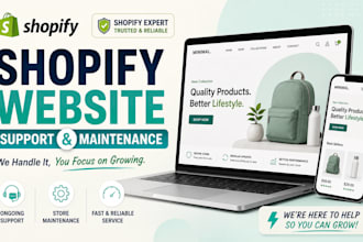 fix shopify bugs, do theme customization and shopify maintenance
