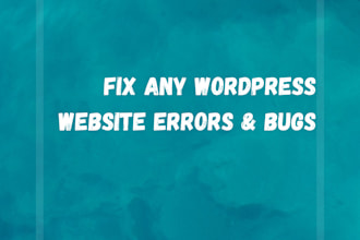 fix any wordpress website errors and bugs