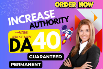 build your website semrush authority 40 da increase 40 plus