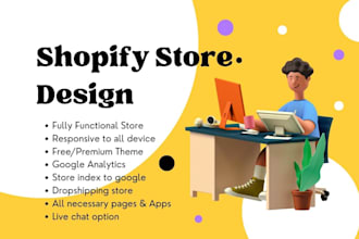 create and customize shopify store using free,paid theme,or shopify coding