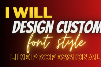 design custom font style like professional