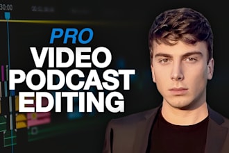 professionally edit your video podcast